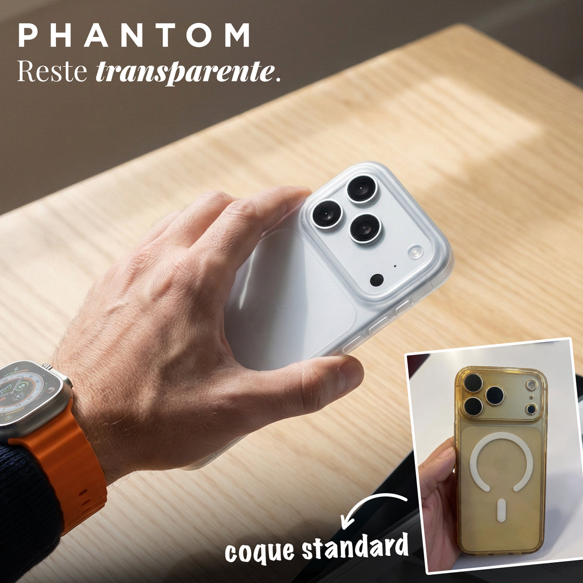 Coque PHANTOM transparente tenue en main, comparée à une coque standard jaunie